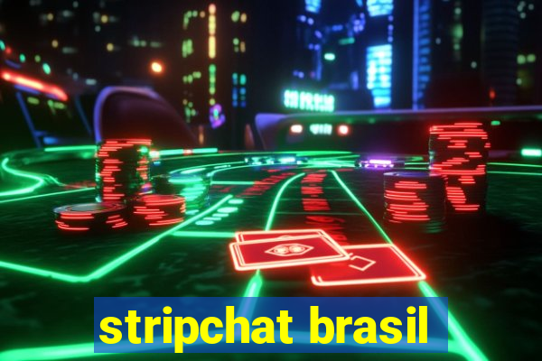 stripchat brasil